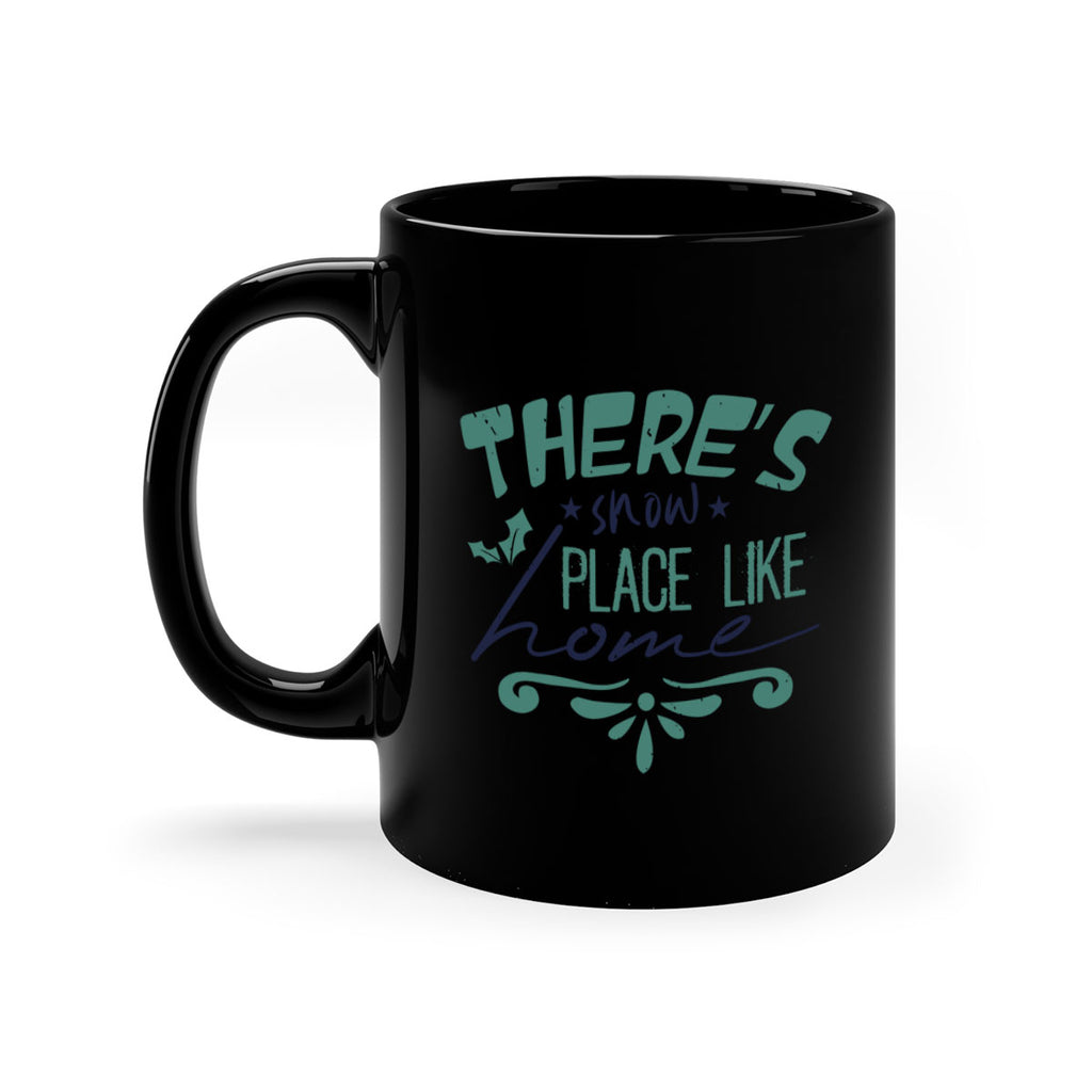 there’s snow place like home 348#- christmas-Mug / Coffee Cup