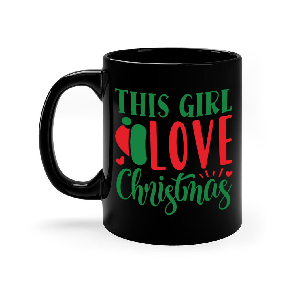 this girl love christmas style 1208#- christmas-Mug / Coffee Cup
