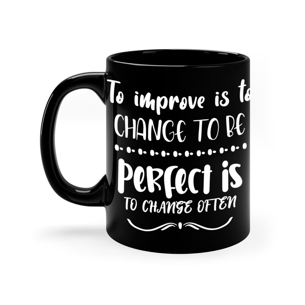 to improve is to change to be perfect is to change often style 1220#- christmas-Mug / Coffee Cup