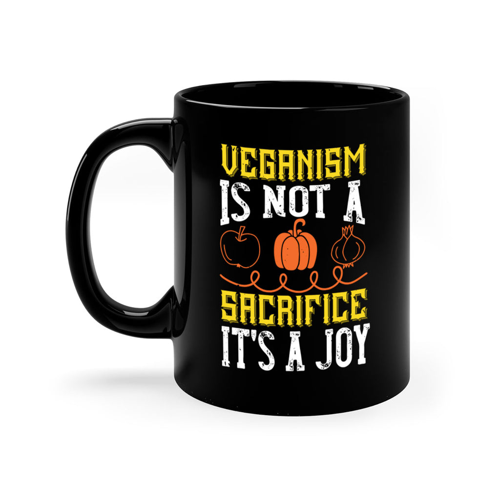 veganism is not a sacrificeits a joy 17#- vegan-Mug / Coffee Cup