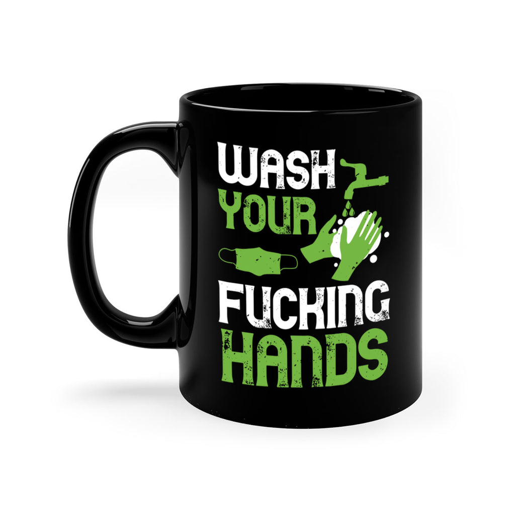 wash your fucking hands Style 14#- corona virus-Mug / Coffee Cup