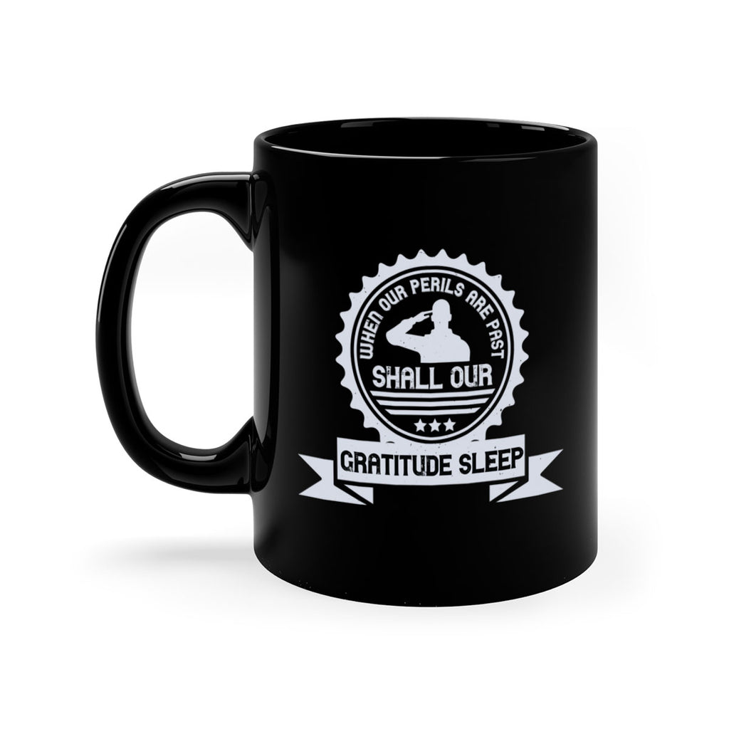 when our perils are past shall our gratitude sleep 4#- veterns day-Mug / Coffee Cup