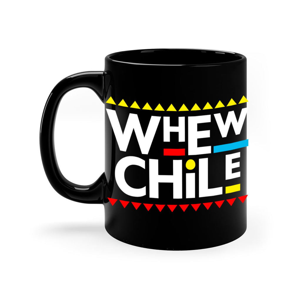 whew chile 11#- black words - phrases-Mug / Coffee Cup