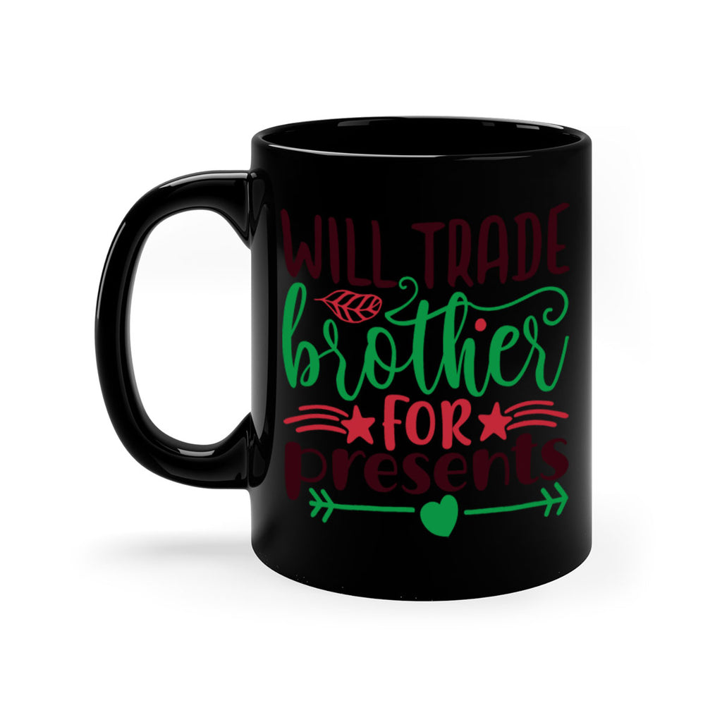 will trade brother for present 3#- christmas-Mug / Coffee Cup