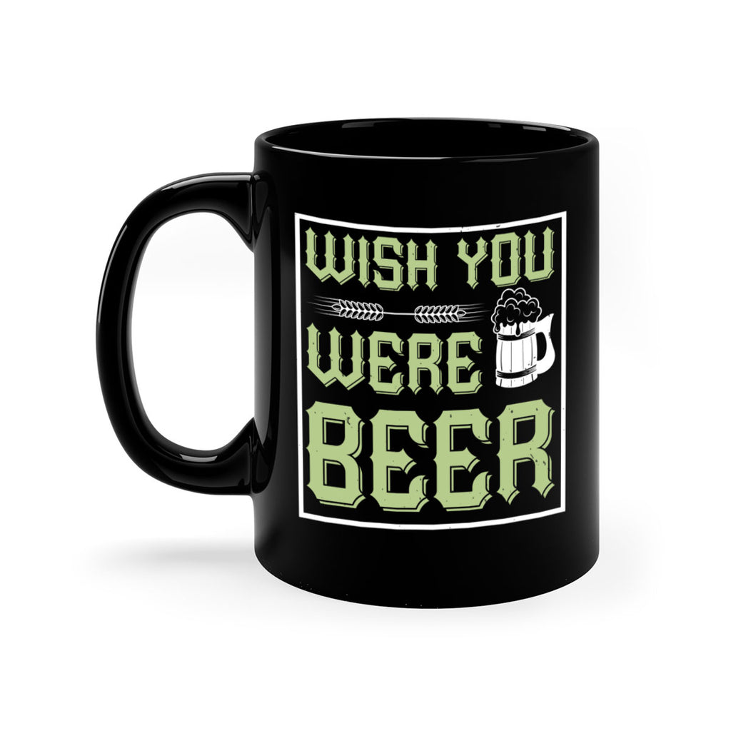 wish you were beer 2#- beer-Mug / Coffee Cup