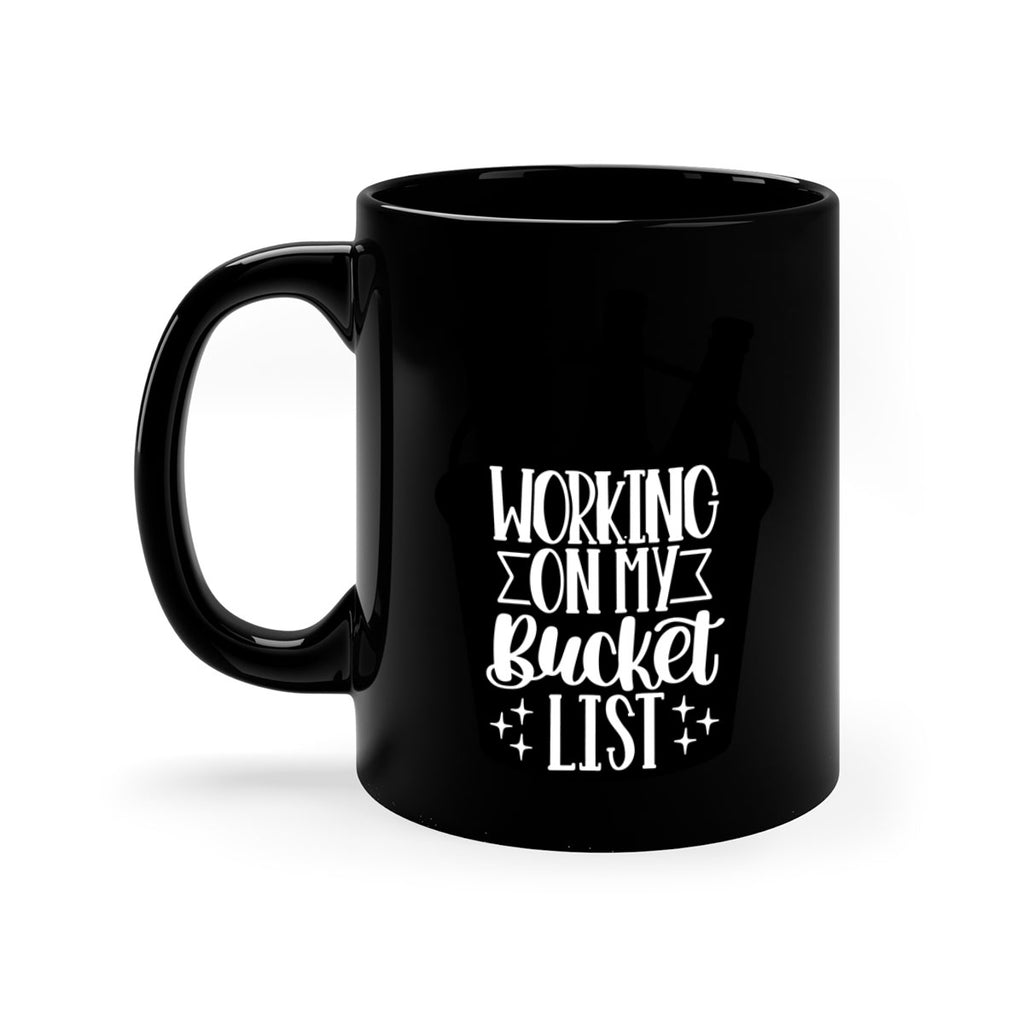 working on my bucket list 14#- beer-Mug / Coffee Cup