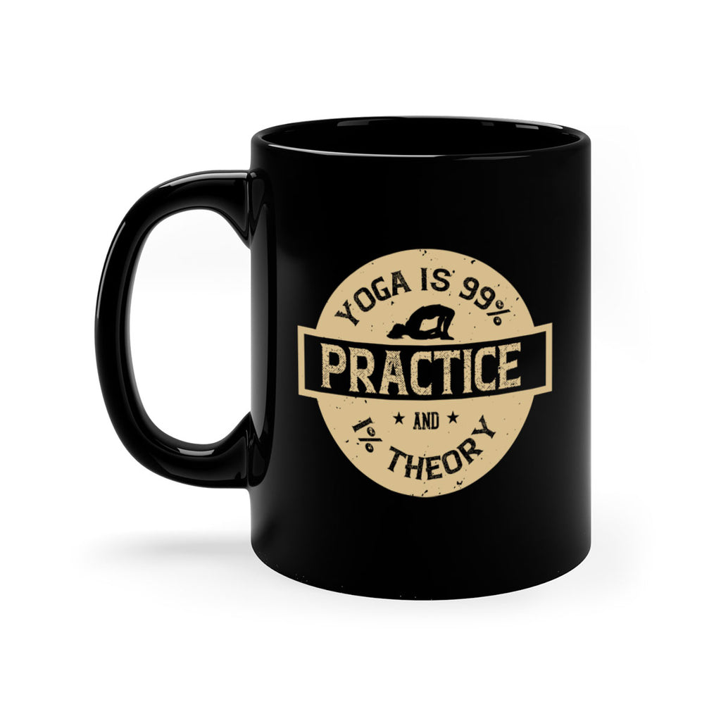 yoga is practice and theory 28#- yoga-Mug / Coffee Cup