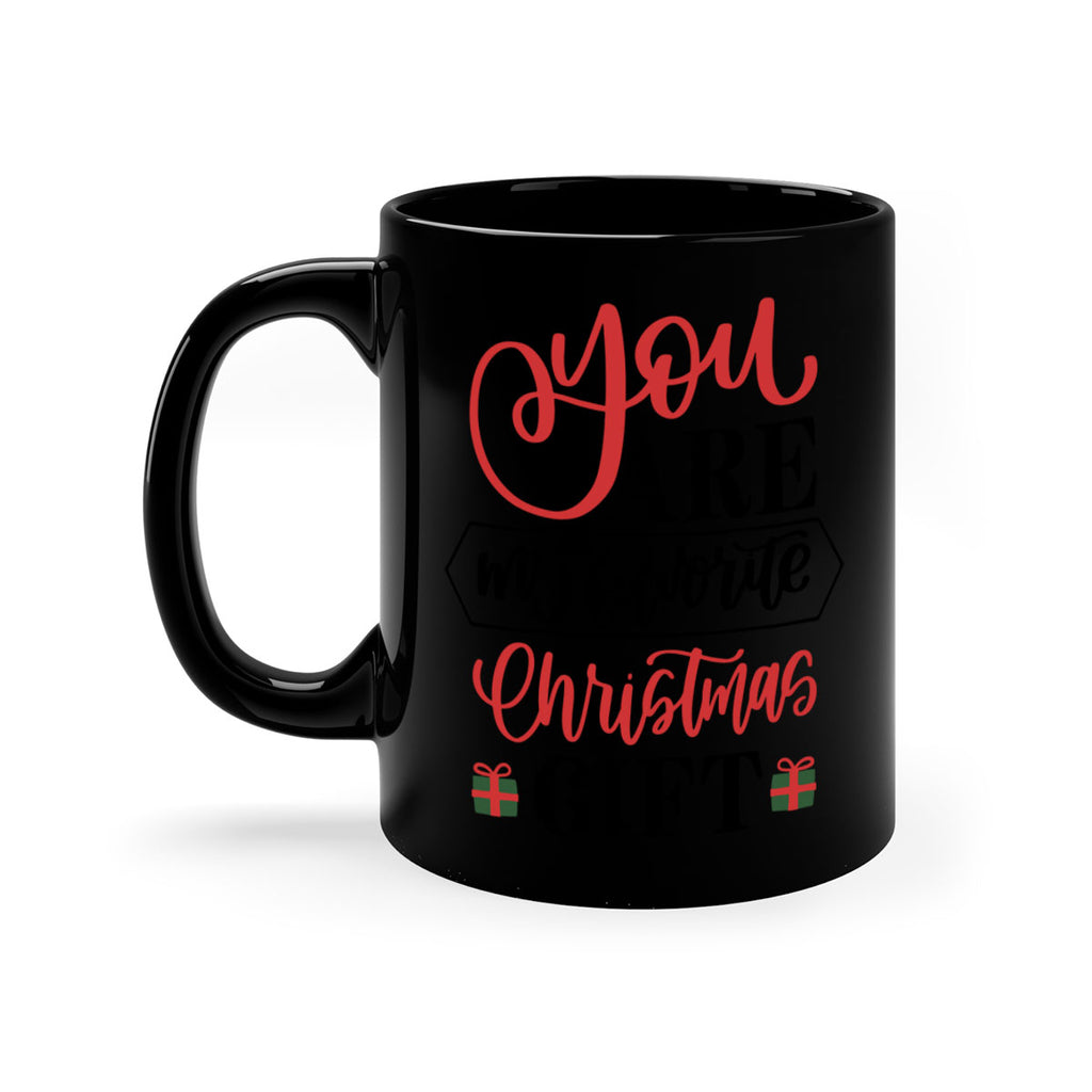 you are my favorite christmas gift 25#- christmas-Mug / Coffee Cup