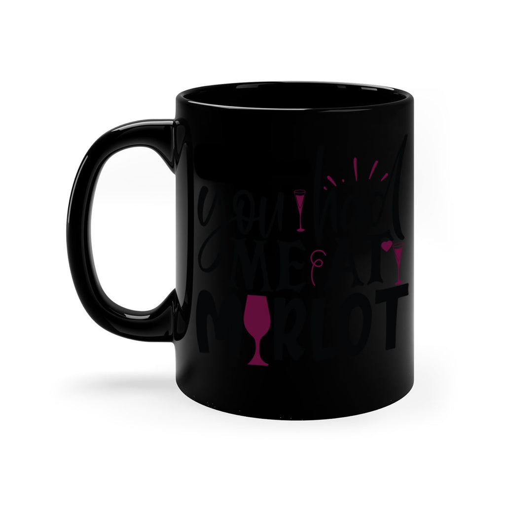 you had me at merlot 139#- wine-Mug / Coffee Cup
