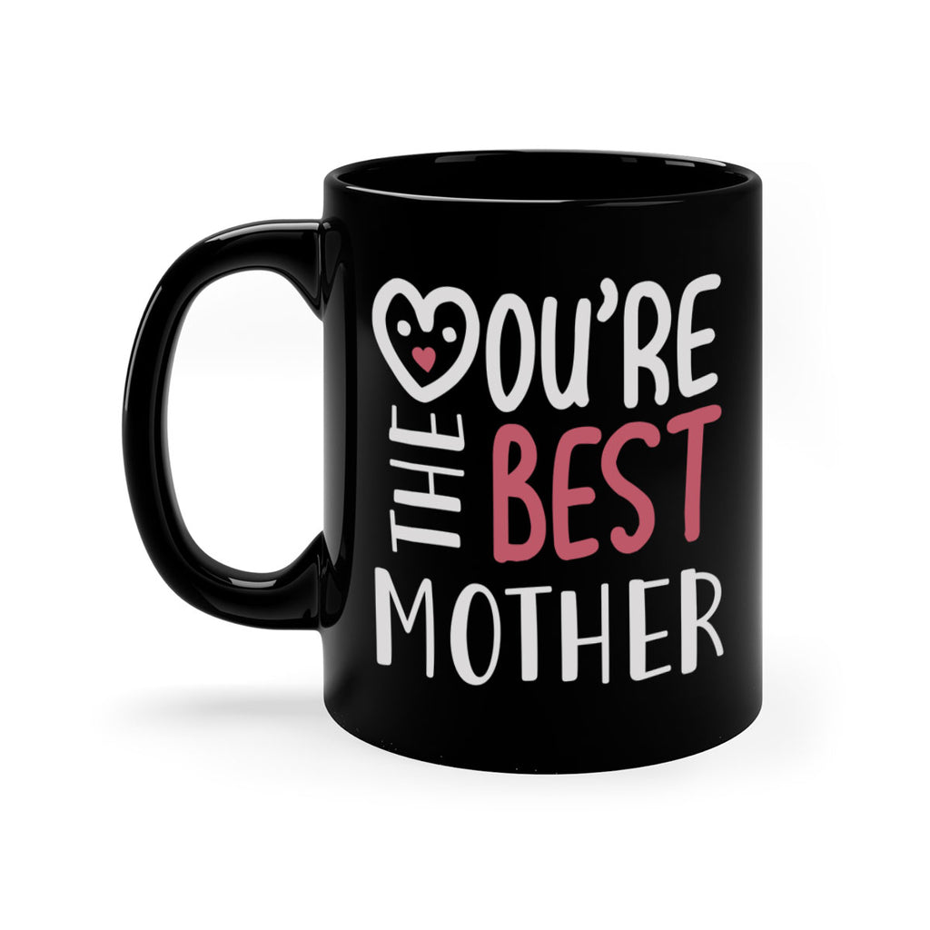 you’re the best mother 1#- mom-Mug / Coffee Cup