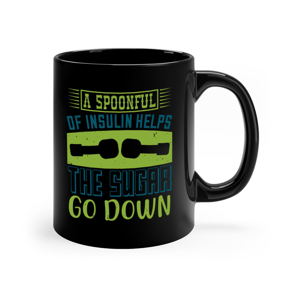 A Spoon Full Of Insulin Helps The Sugar Go Down Style 39#- diabetes-Mug / Coffee Cup