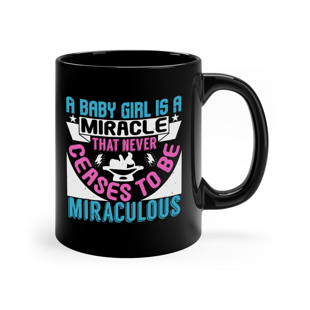 A baby girl is a miracle Style 196#- baby2-Mug / Coffee Cup