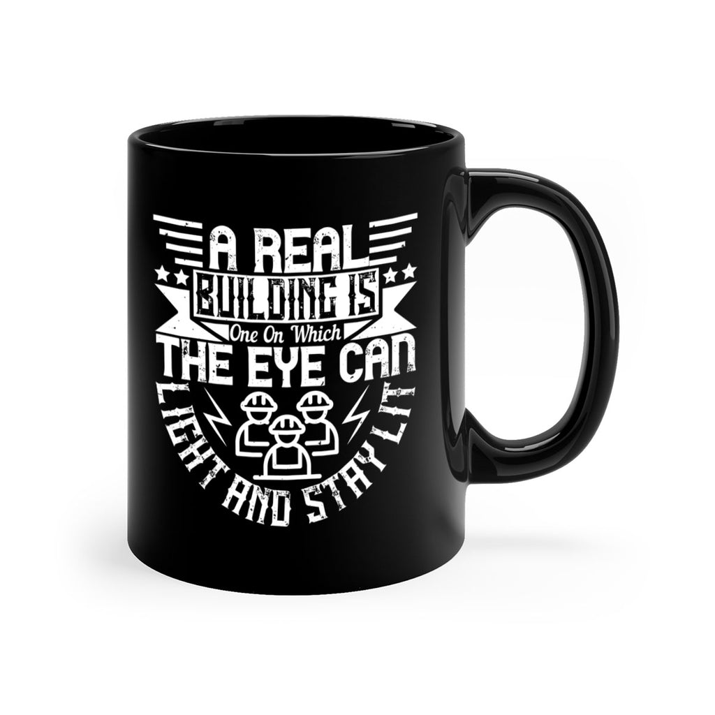 A real building is one on which the eye can light and stay lit Style 17#- Architect-Mug / Coffee Cup