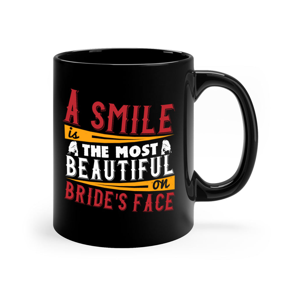 A smile is the most beautiful on brides face 92#- bride-Mug / Coffee Cup