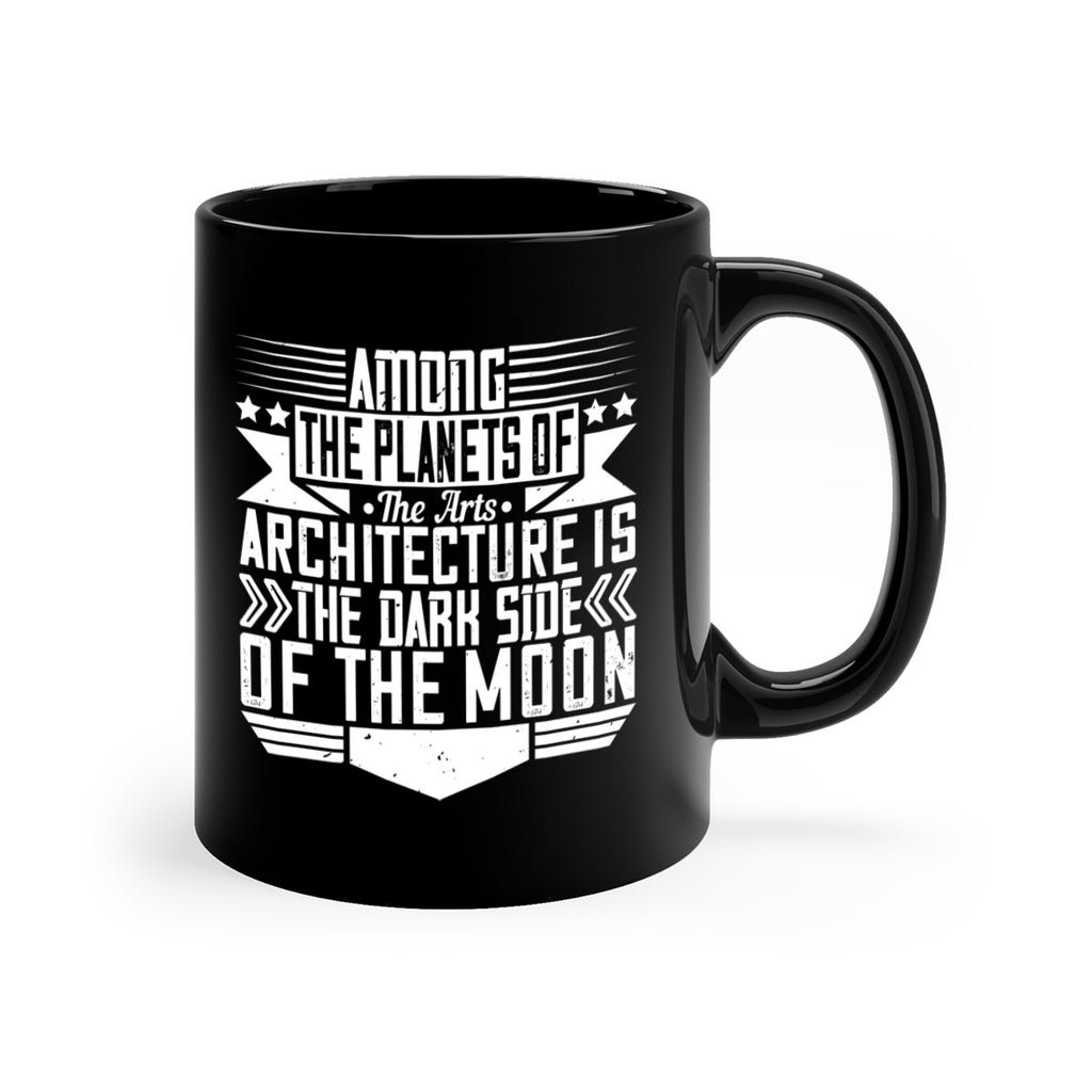 Among the planets of the arts architecture is the dark side of the moon Style 4#- Architect-Mug / Coffee Cup