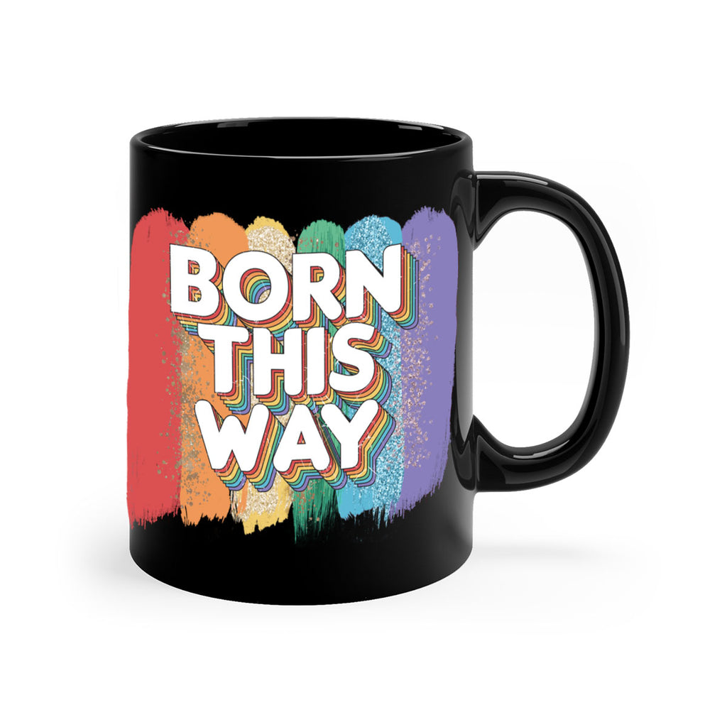 Born This Way Lgbt Pride  39#- lgbt-Mug / Coffee Cup