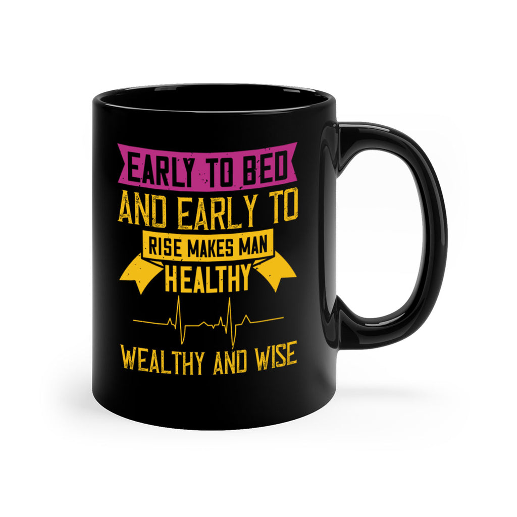 Early to bed and early to rise makes man healthy wealthy and wise Style 1#- World Health-Mug / Coffee Cup
