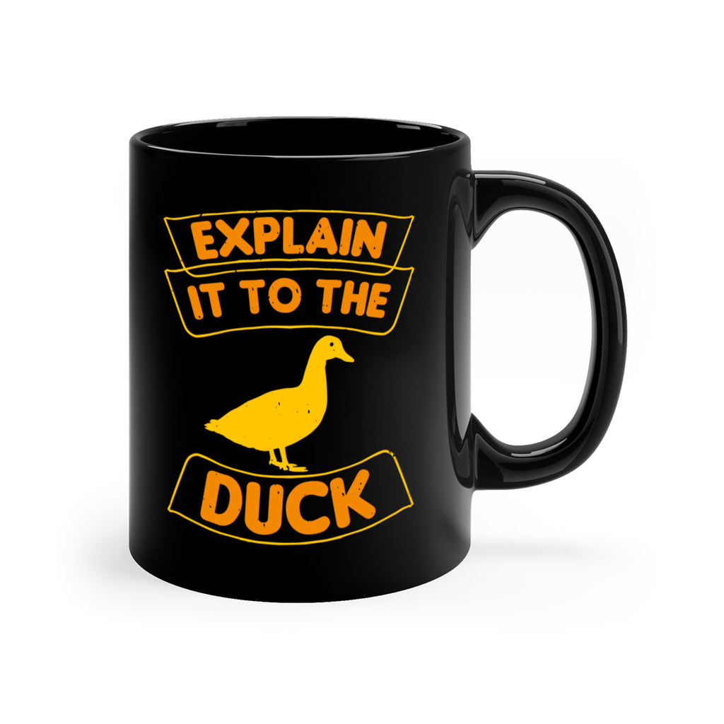 Explain it to the duck Style 47#- duck-Mug / Coffee Cup