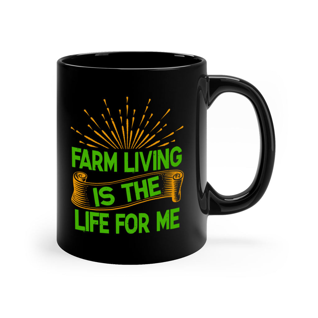 Farm living is the life for me 1#- Farm and garden-Mug / Coffee Cup
