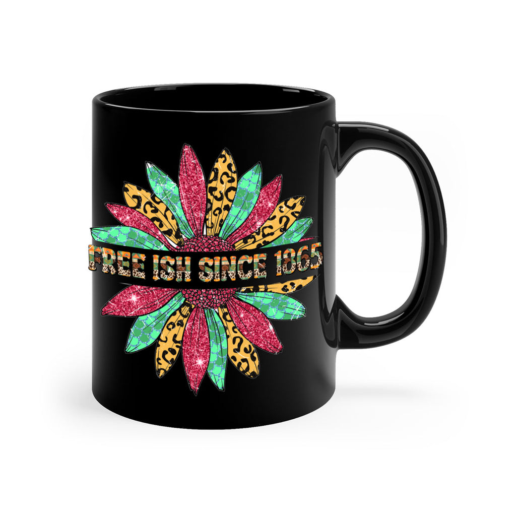 Freeish Since 1865 Sunflower Juneteenth 15#- juneteenth-Mug / Coffee Cup