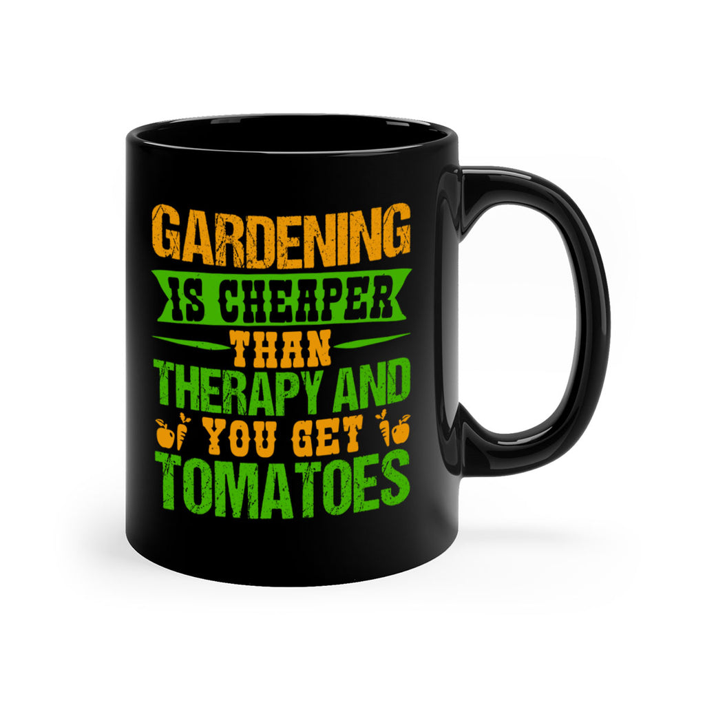 Gardening is cheaper than therapy 63#- Farm and garden-Mug / Coffee Cup
