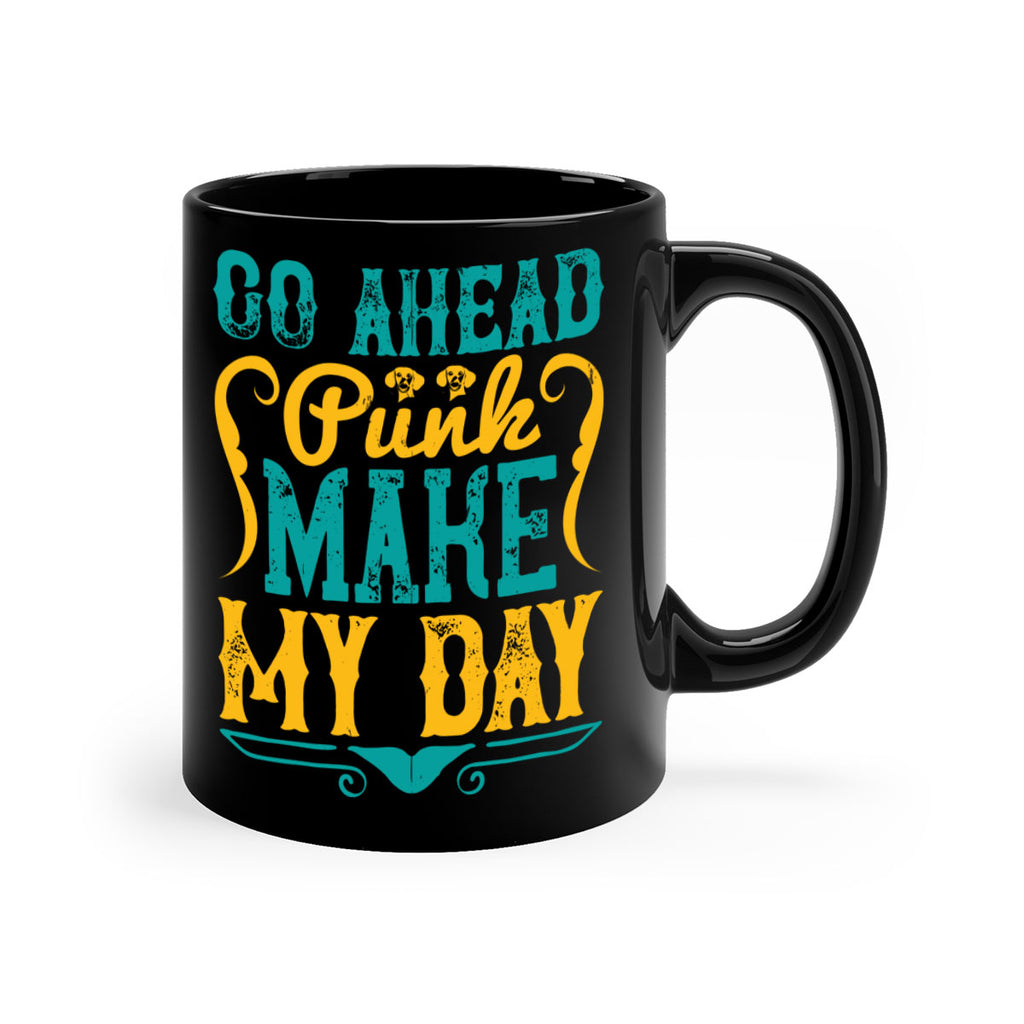 Go Ahead Punk Make My Day Style 45#- Dog-Mug / Coffee Cup