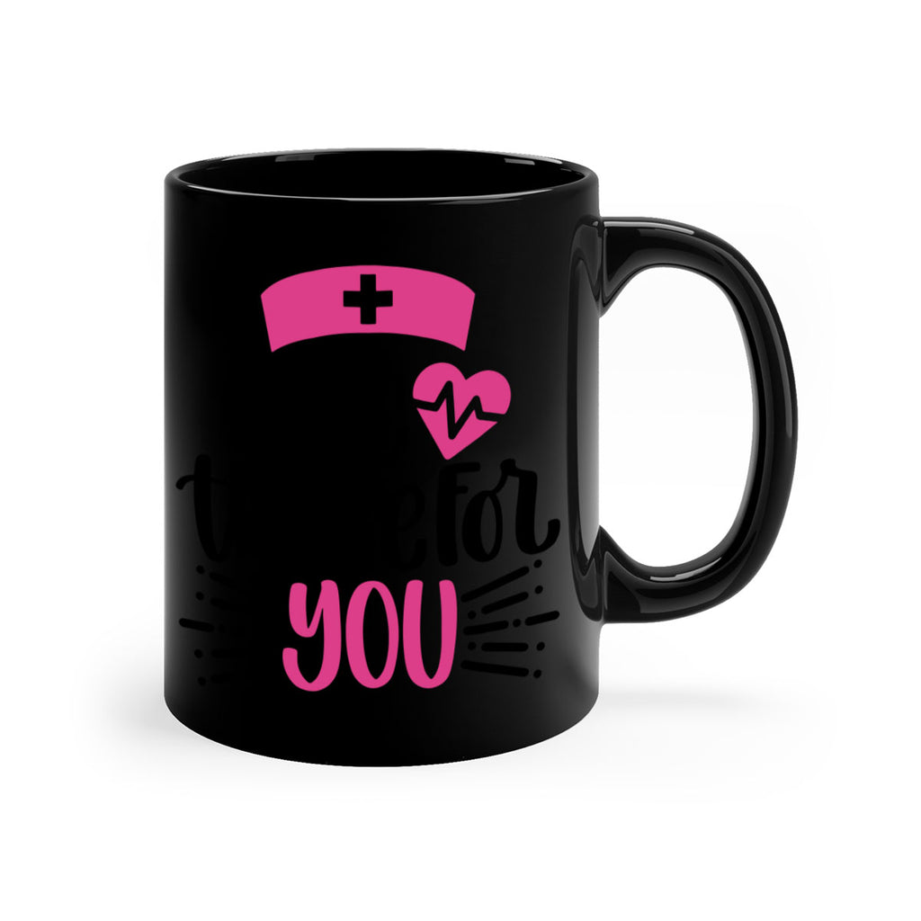 Ill Be There For You Style Style 161#- nurse-Mug / Coffee Cup