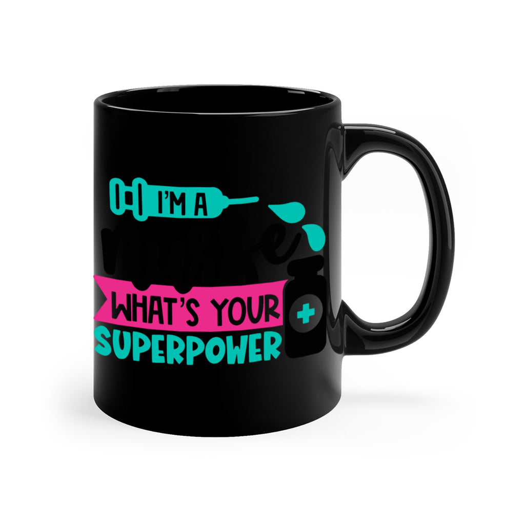 Im A Nurse Whats Your Superpower Style Style 156#- nurse-Mug / Coffee Cup