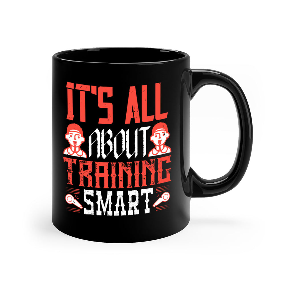 Its all about training smart Style 26#- dentist-Mug / Coffee Cup