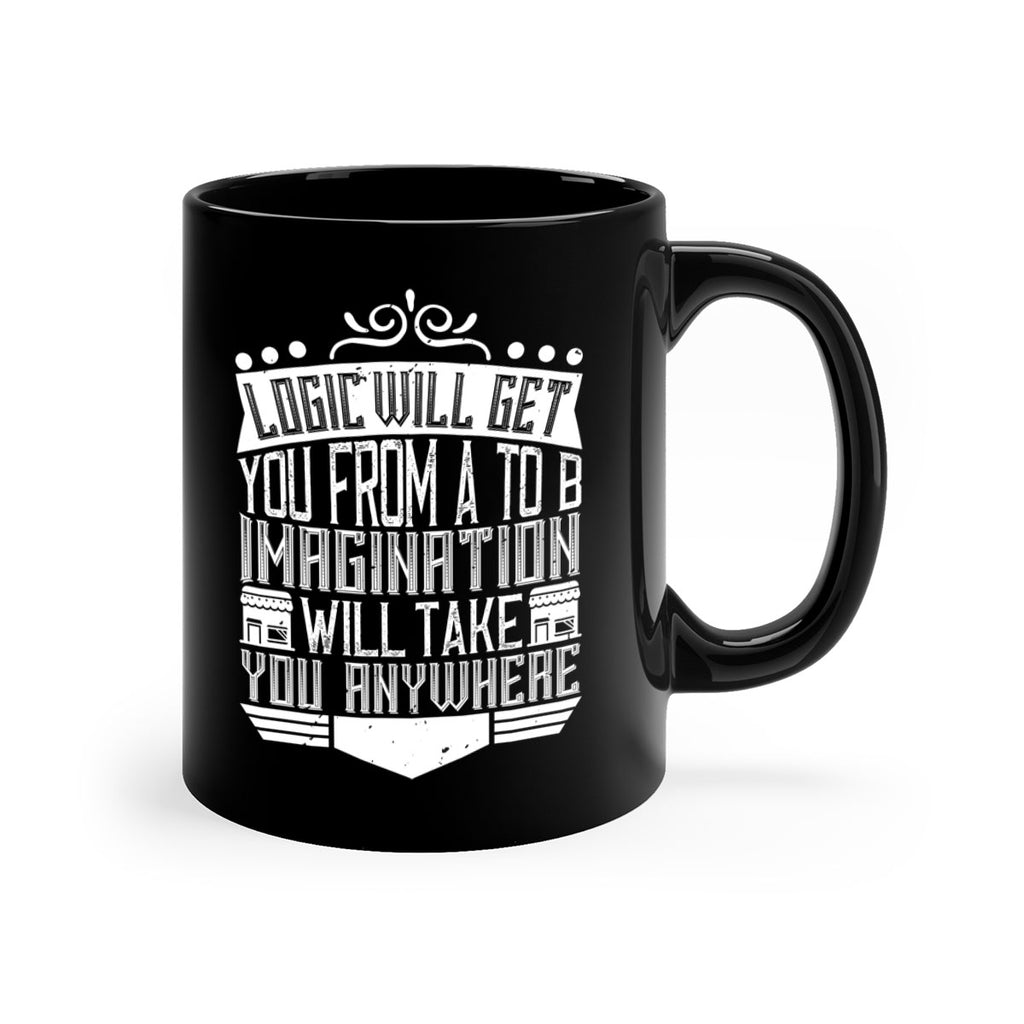 Logic will get you from A to B Imagination will take you anywhere Style 24#- Architect-Mug / Coffee Cup