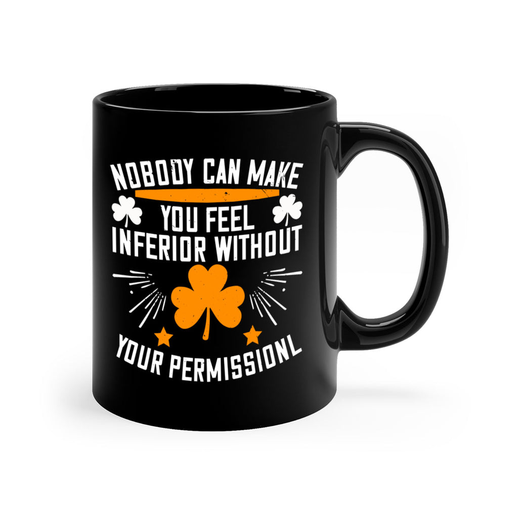 Nobody can make you feel inferior without your Style 41#- World Health-Mug / Coffee Cup