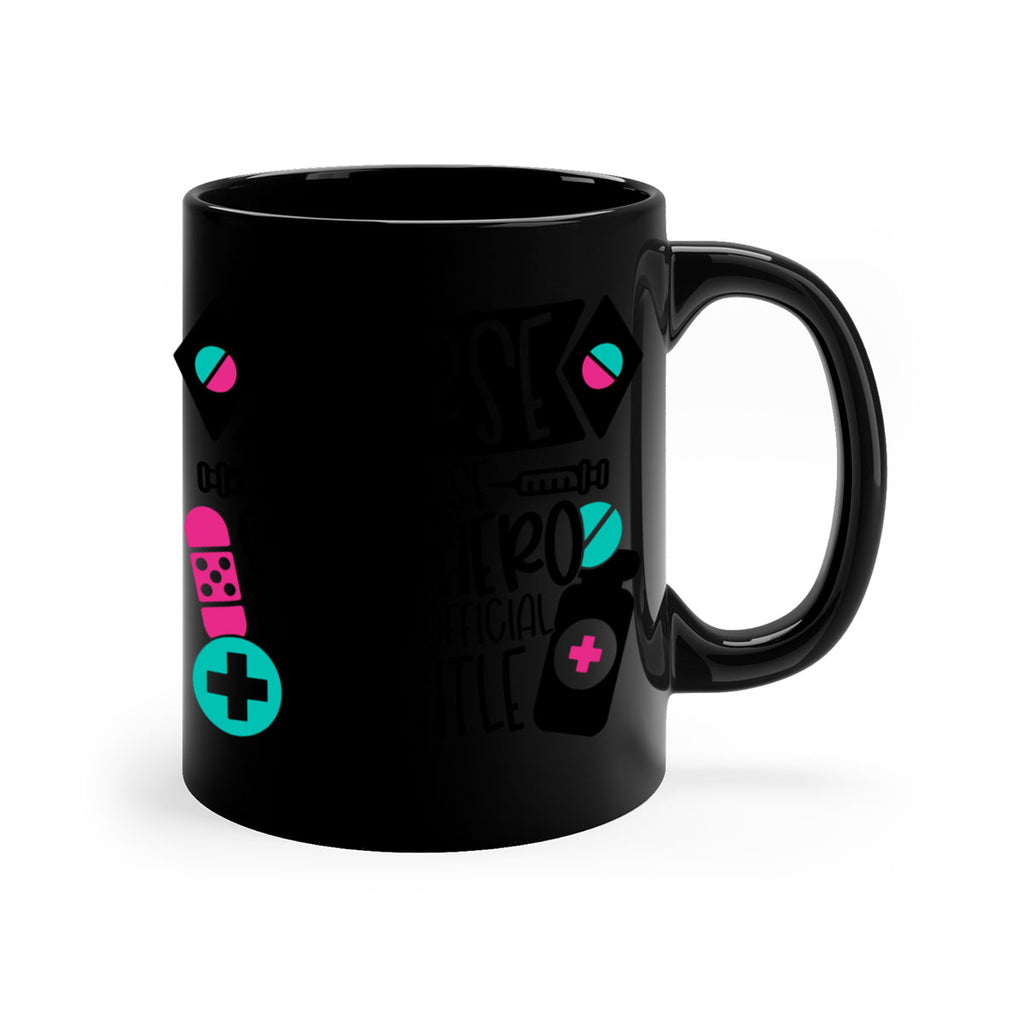 Nurse Because Superhero Isnt An Official Jobtitle Style Style 119#- nurse-Mug / Coffee Cup