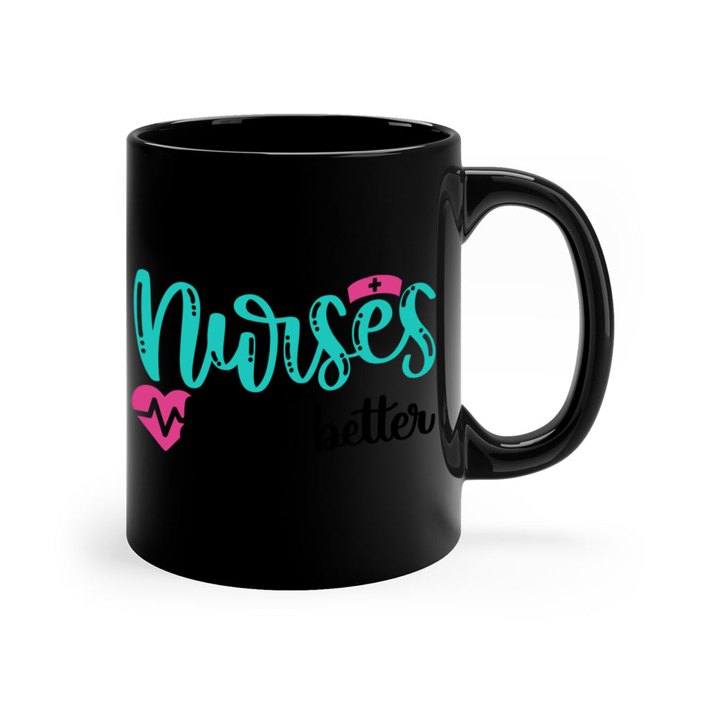Nurses Do It Better Style Style 85#- nurse-Mug / Coffee Cup
