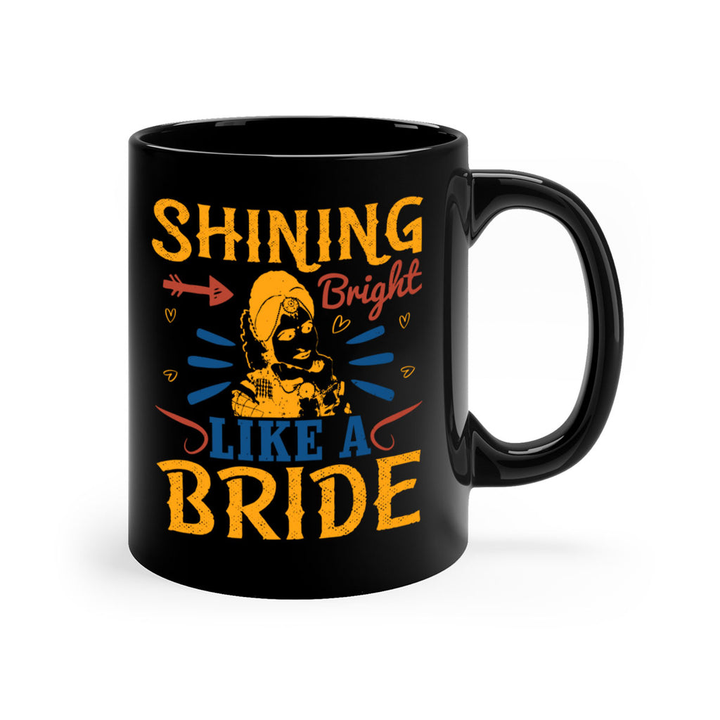 Shining bright like a bride 36#- bride-Mug / Coffee Cup