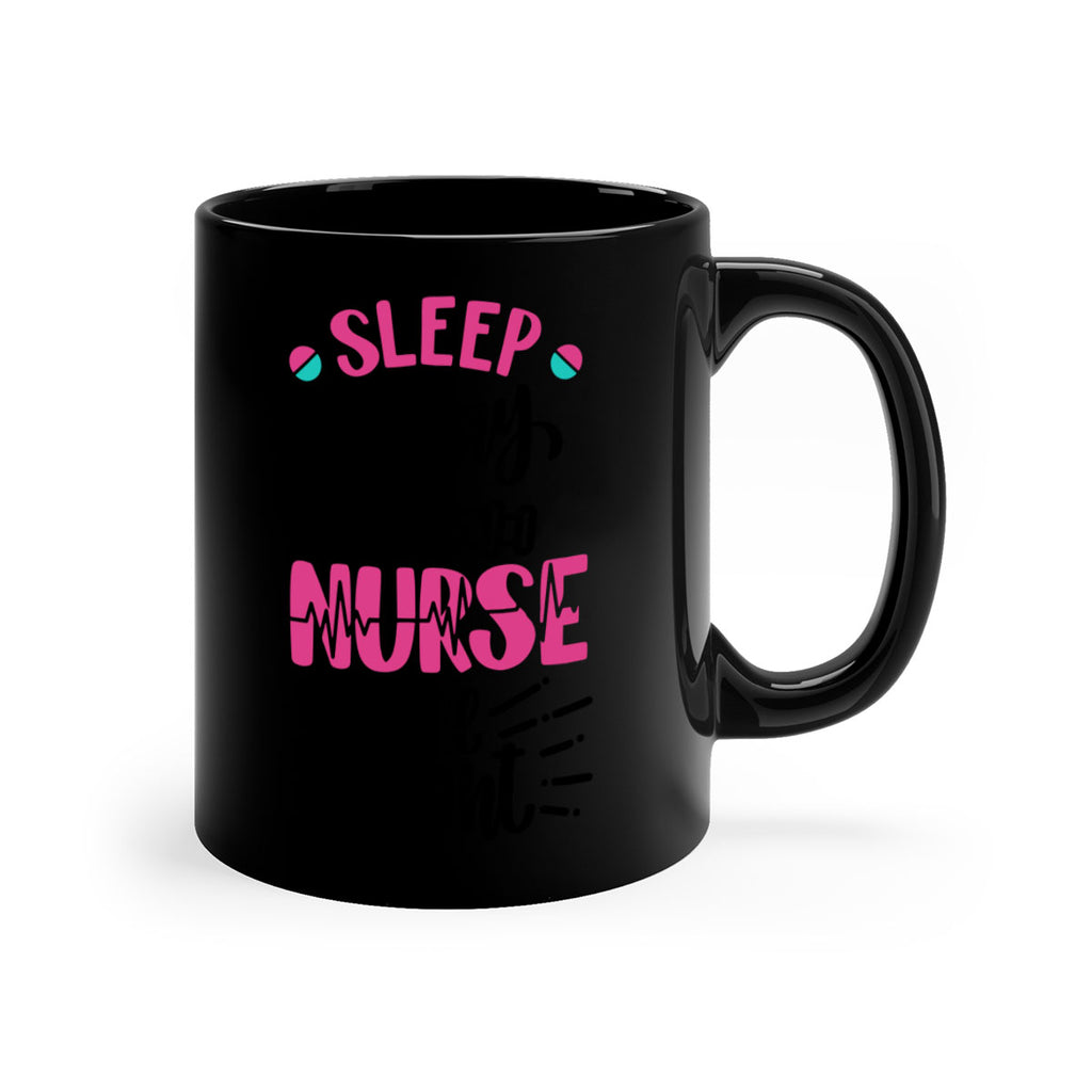 Sleep All Day Nurse All Style Style 33#- nurse-Mug / Coffee Cup