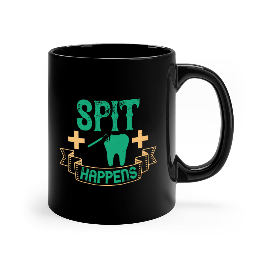 Spit happens Style 19#- dentist-Mug / Coffee Cup