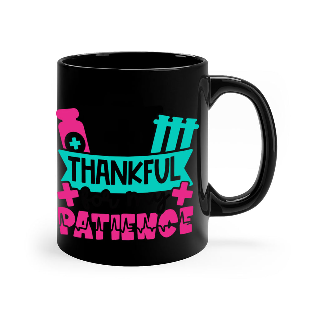 Thankful For My Patience Style Style 22#- nurse-Mug / Coffee Cup