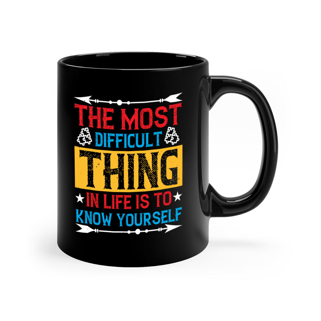 The most difficult thing in life is to know yourself Style 18#- Self awareness-Mug / Coffee Cup