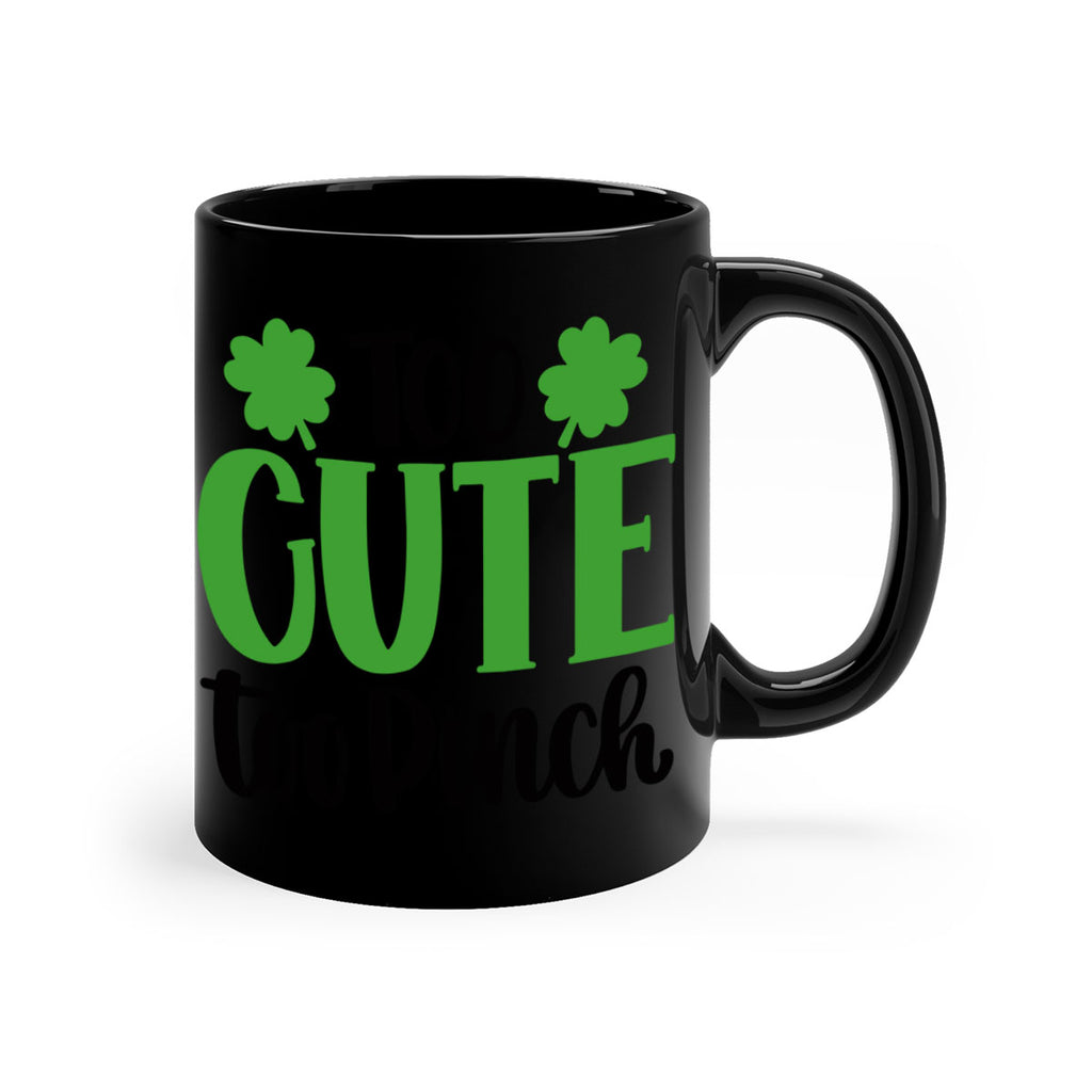 Too Cute Too Pinch Style 20#- St Patricks Day-Mug / Coffee Cup