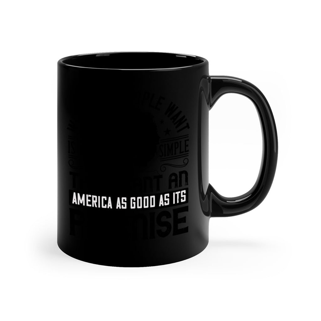 What the people want is very simple they want an America as good as its promise Style 12#- Afro - Black-Mug / Coffee Cup