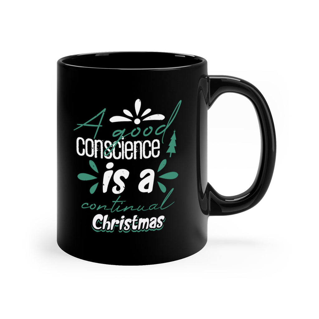 a good conscience is a 417#- christmas-Mug / Coffee Cup