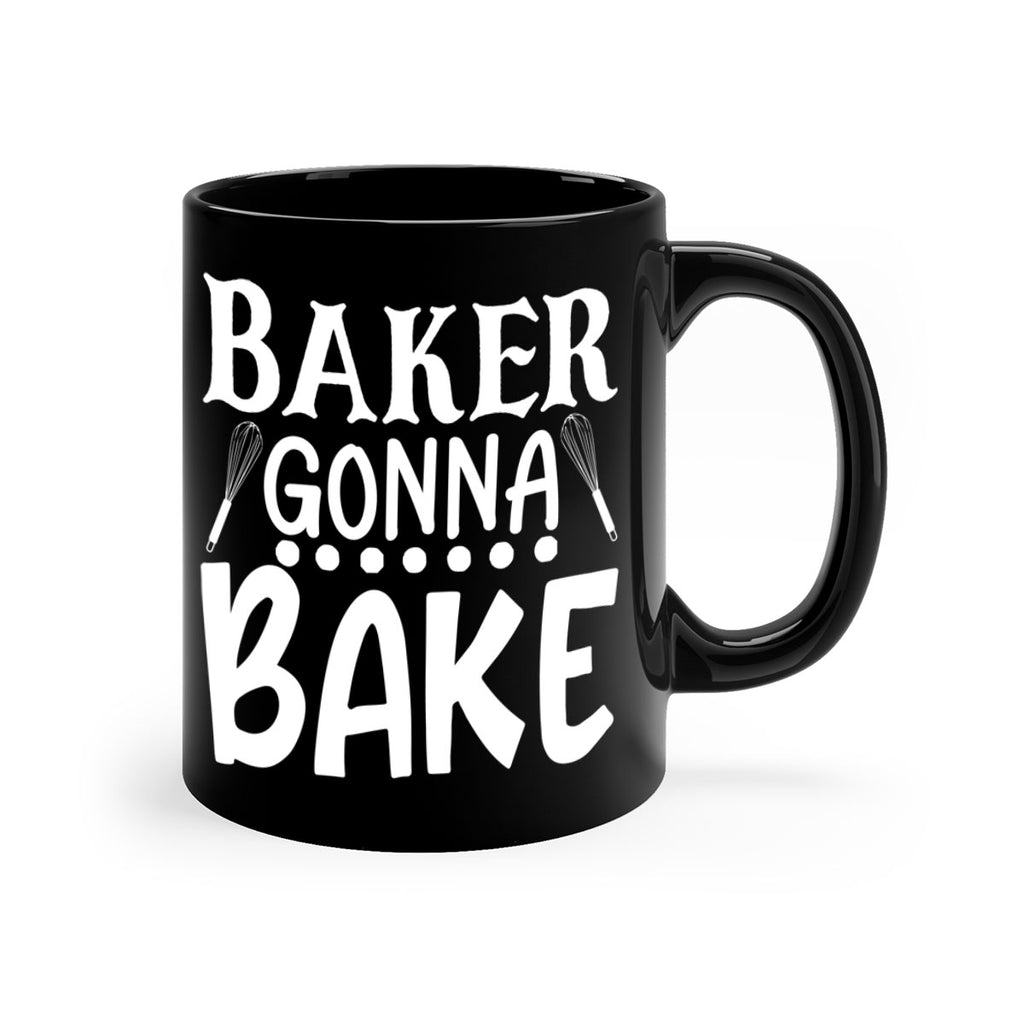 baker gonna bake 59#- kitchen-Mug / Coffee Cup