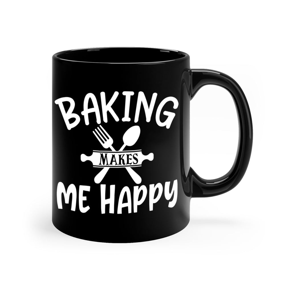 baking makes me happy 54#- kitchen-Mug / Coffee Cup
