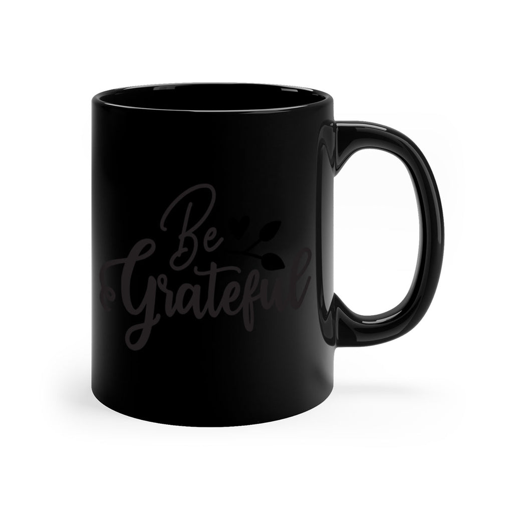 be grateful 3#- kitchen-Mug / Coffee Cup