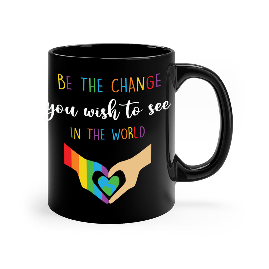 be the change you wish lgbt 162#- lgbt-Mug / Coffee Cup