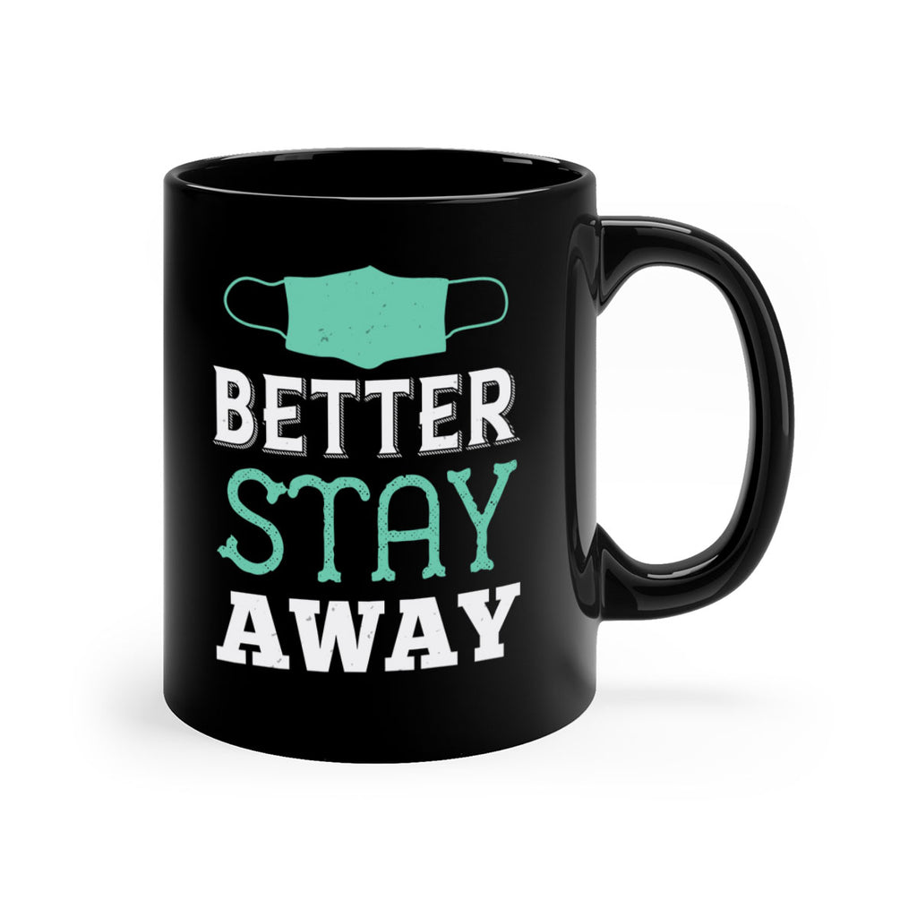 better stay away Style 37#- corona virus-Mug / Coffee Cup