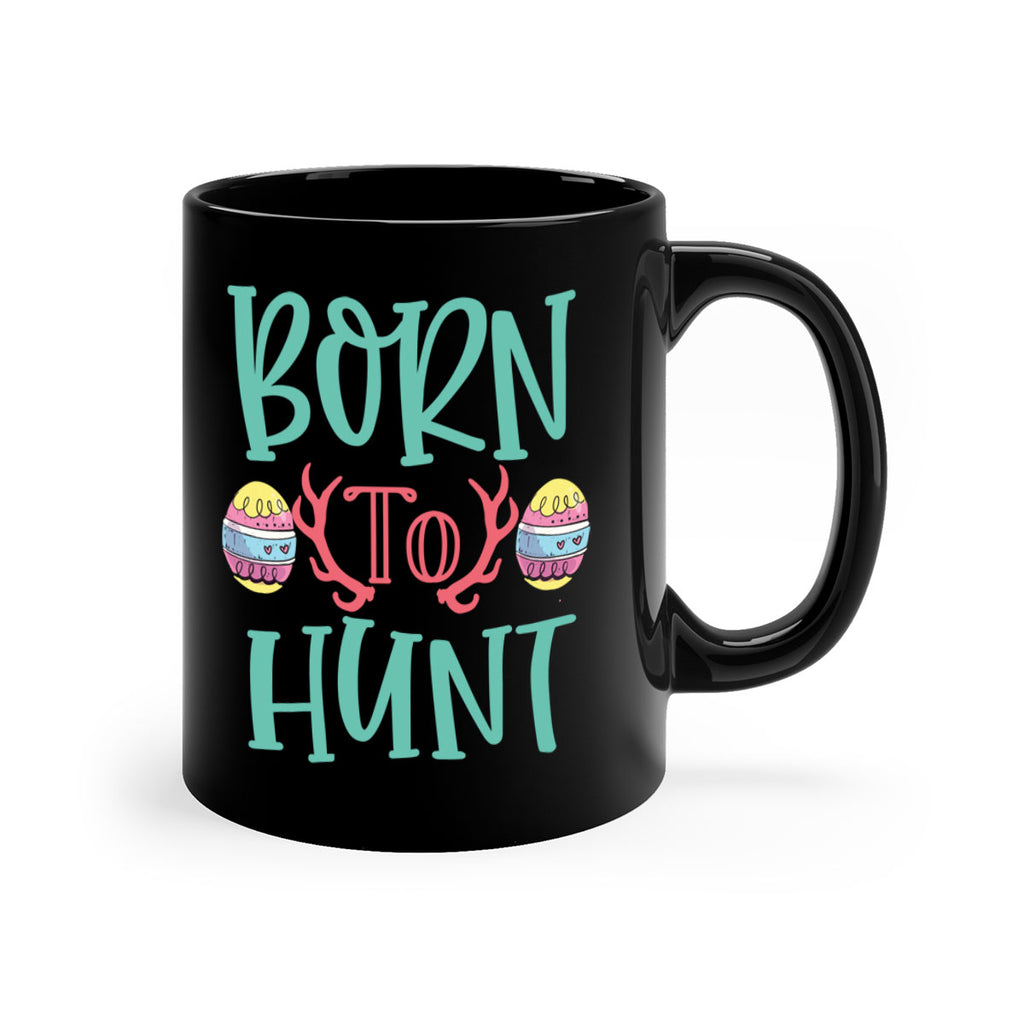 born to hunt 120#- easter-Mug / Coffee Cup