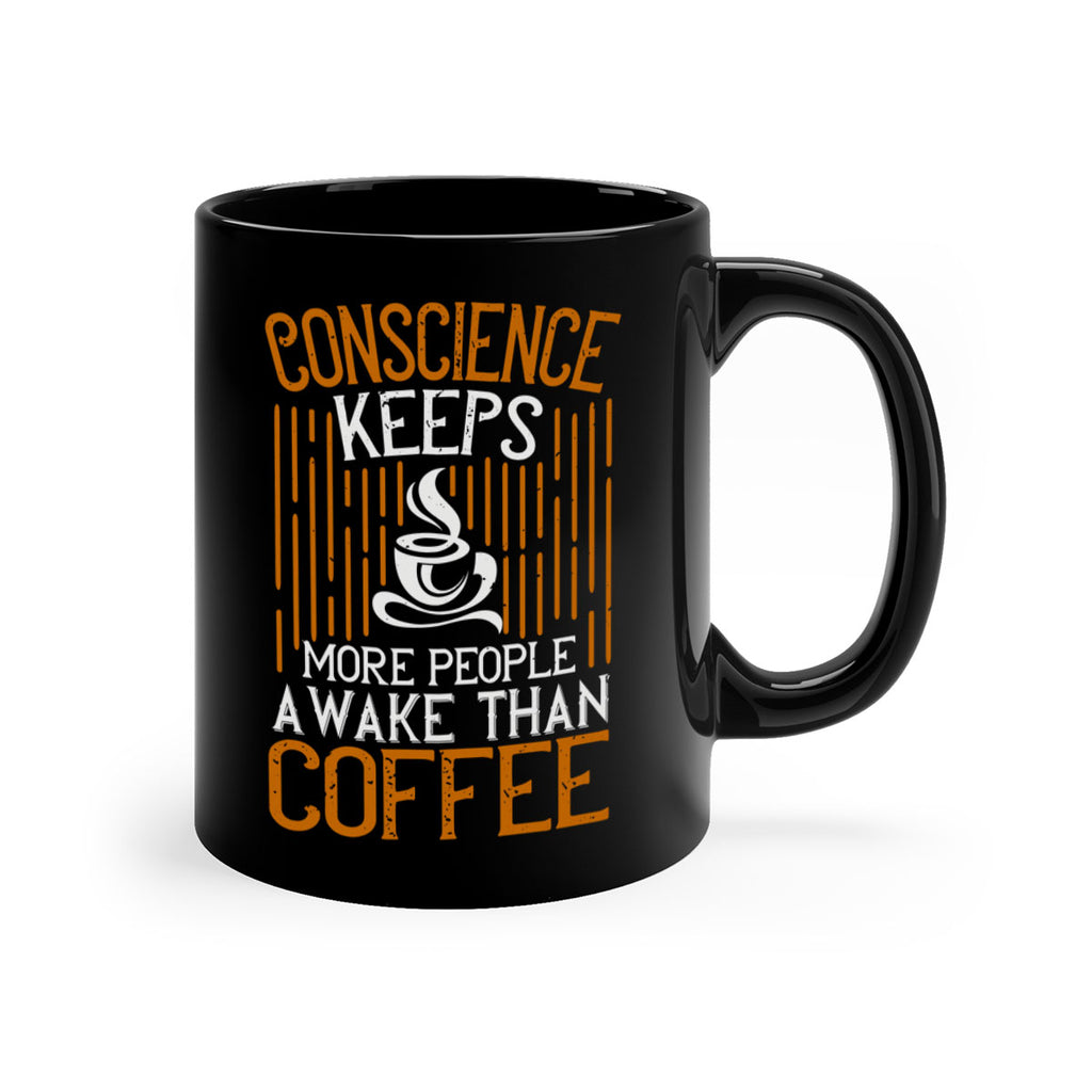 conscience keeps more people awake than coffee 272#- coffee-Mug / Coffee Cup