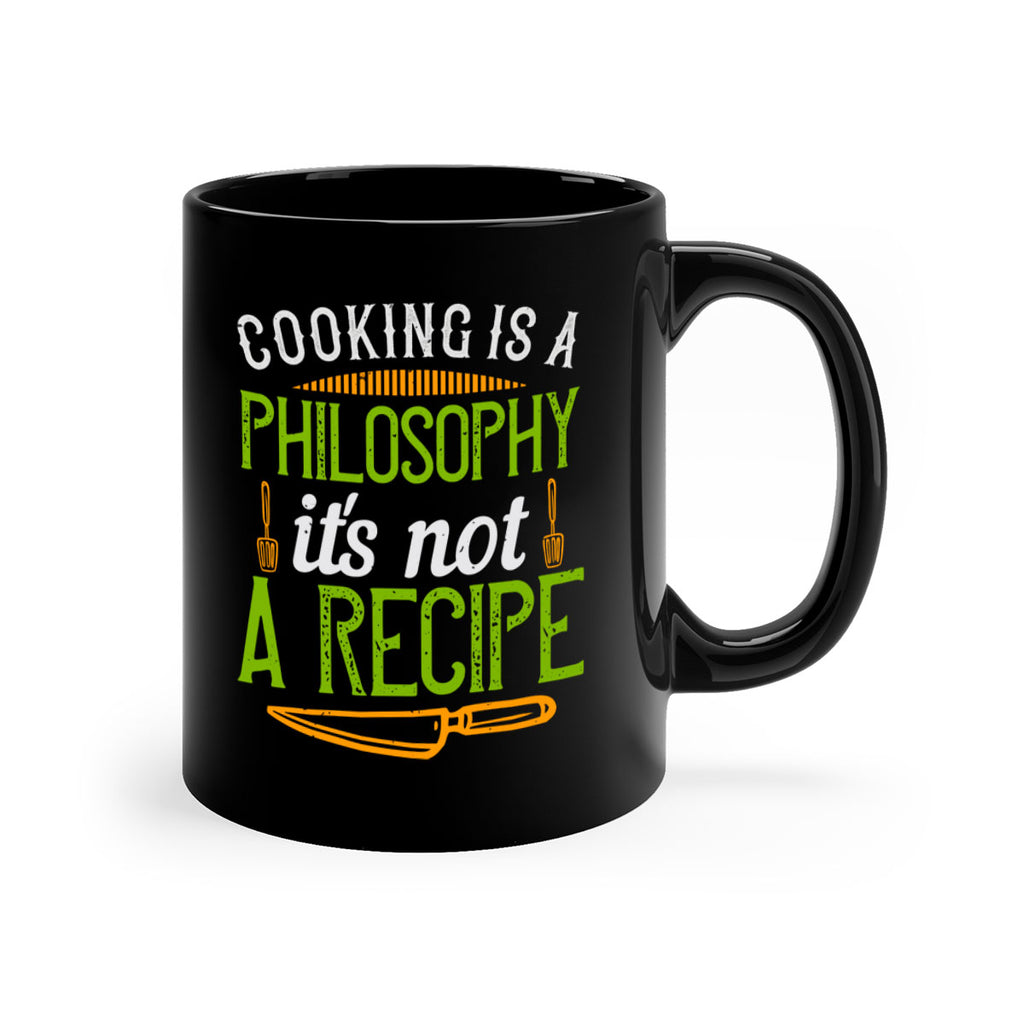 cooking is a philosophyits not a recipe 48#- cooking-Mug / Coffee Cup
