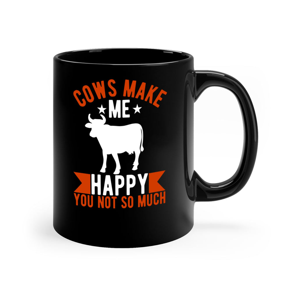 cows make me happy you not so much Style 5#- Cow-Mug / Coffee Cup